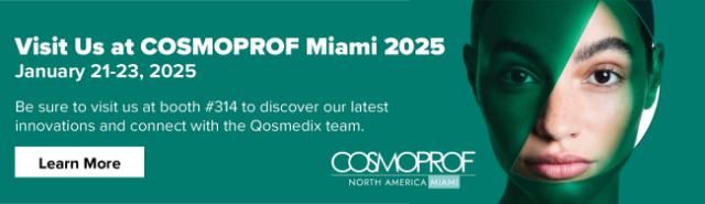 Visit Us at CosmoProf Miami 2025 Be sure to visit us at booth #314 to discover our latest innovations and connect with the Qosmedix team. Learn More